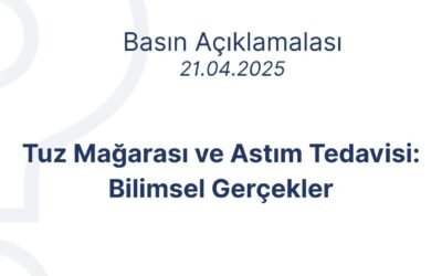 Tuz Mağarası ve Astım Tedavisi: Bilimsel Gerçekler – Basın Açıklaması